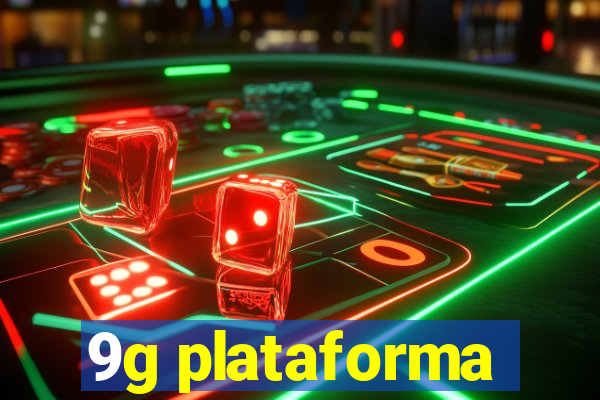 9g plataforma